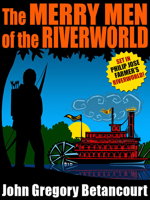 Title details for The Merry Men of the Riverworld by John Gregory Betancourt - Available